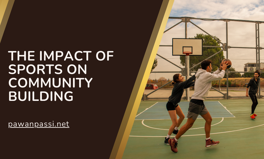 Blog 9 The Impact of Sports on Community Building